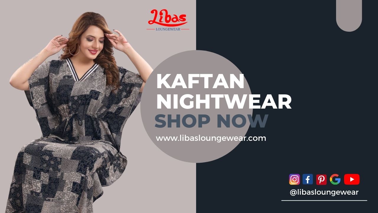 Dazzle with your Kaftan nightwear: Ladies Kaftan nighties